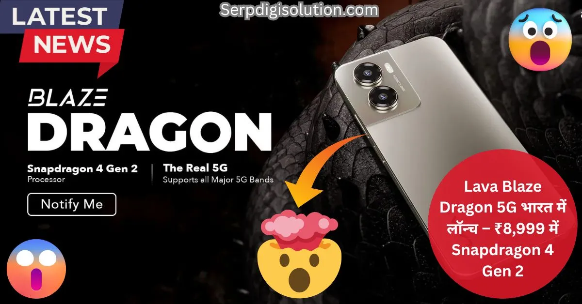 Lava Blaze Dragon 5G